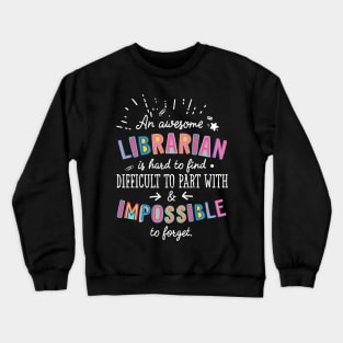 An awesome Librarian Gift Idea - Impossible to Forget Quote Crewneck Sweatshirt